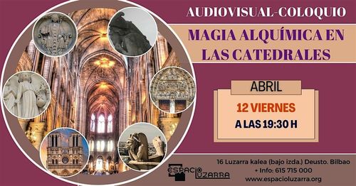Audiovisual- Coloquio: Magia Alquímica en las Catedrales